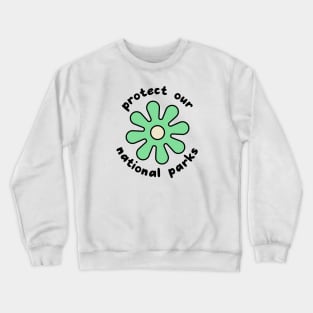 Protect Our National Parks Crewneck Sweatshirt